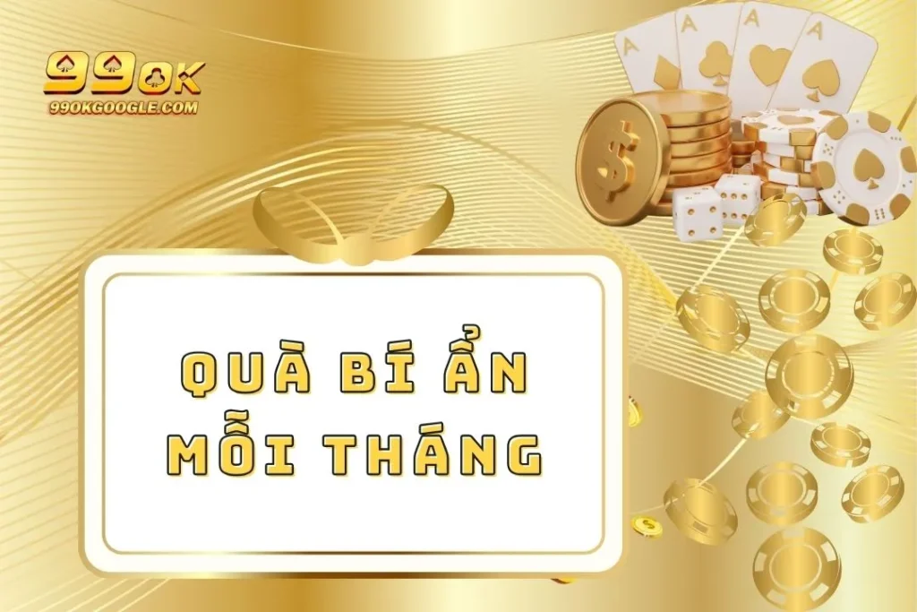 Quà Bí Ẩn Mỗi Tháng - Khám Phá Chương Trình Đầy Hấp Dẫn 1 Quà bí ẩn mỗi tháng
